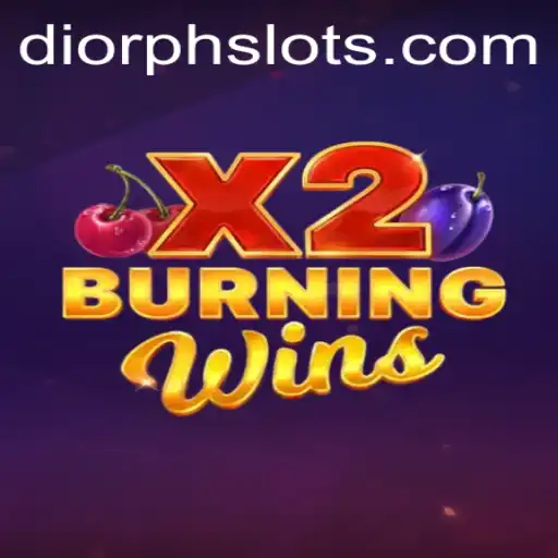 Discover the Excitement: Dive into BurningWinsX2 and Explore the DiorPH Universe