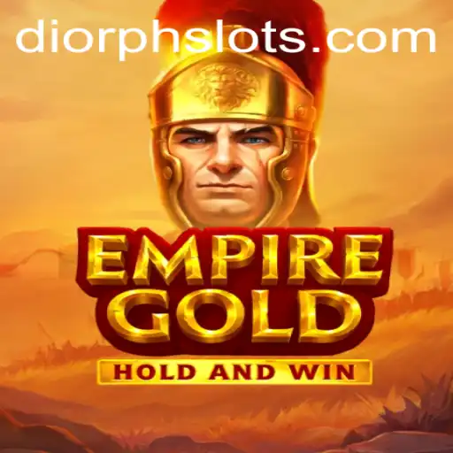 Exploring the Enchanting World of EmpireGold: A Modern Gaming Saga with DiorPH
